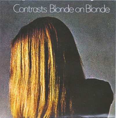 Blonde On Blonde "Contrasts" (1969)